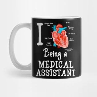 I love being a Medical Assistant Mug